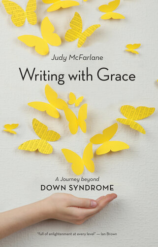 Writing with Grace: A Journey beyond Down Syndrome