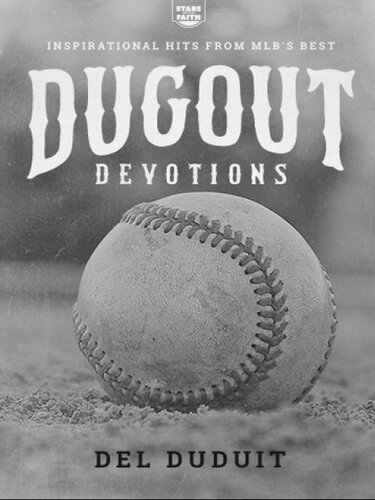 Dugout Devotions: Inspirational Hits from Mlb's Best