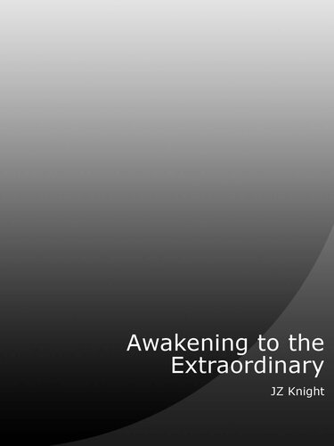 Awakening to the Extraordinary