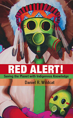 Red Alert!: Saving the Planet with Indigenous Knowledge