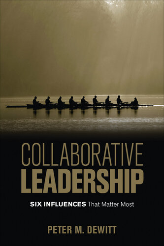 Collaborative Leadership: Six Influences That Matter Most