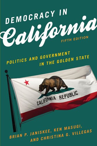 Democracy In California: Politics And Government In The Golden State