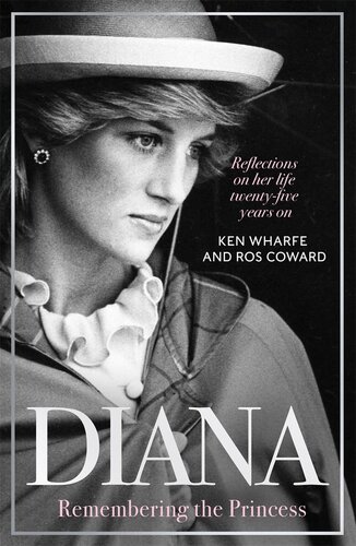 Diana--Remembering the Princess: Reflections on her life, twenty-five years on from her death