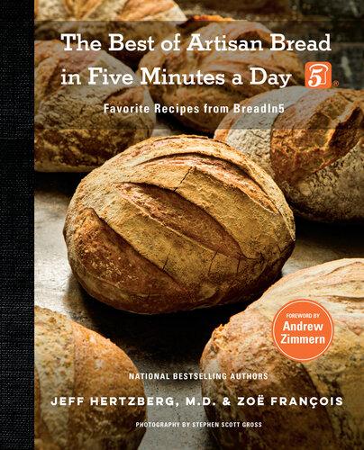 The Best of Artisan Bread in Five Minutes a Day: Favorite Recipes from BreadIn5