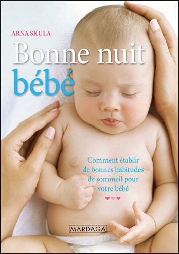 Bonne nuit, bébé: Comment établir de bonnes habitudes de sommeil