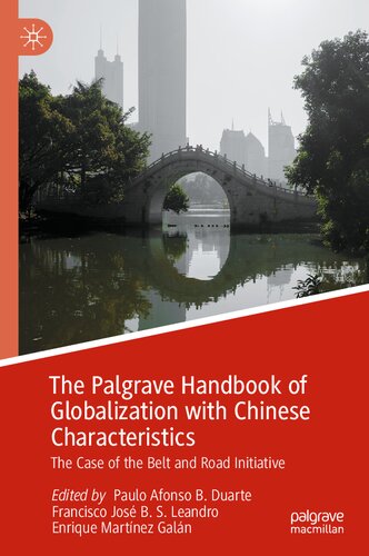 The Palgrave Handbook of Globalization with Chinese Characteristics: The Case of the Belt and Road Initiative