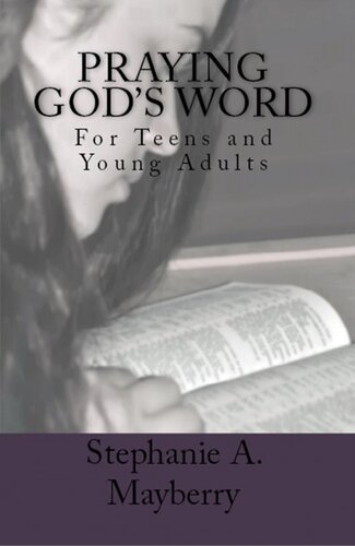 Praying God's Word: for Teens and Young Adults