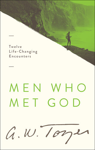 Men Who Met God: Twelve Life-Changing Encounters