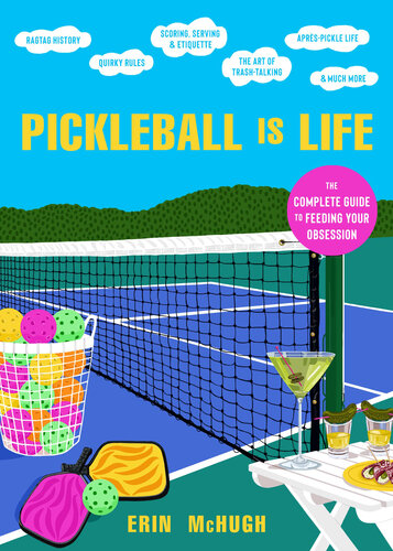 Pickleball is Life: The Complete Guide to Feeding Your Obsession