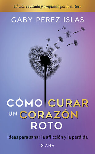 Cómo curar un corazón roto. 10 Aniversario