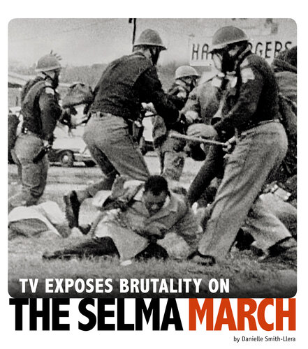 TV Exposes Brutality on the Selma March: 4D an Augmented Reading Experience