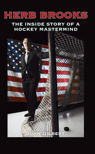 Herb Brooks: The Inside Story of a Hockey Mastermind