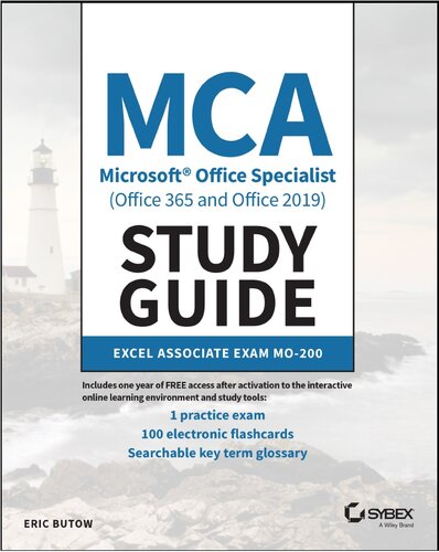 MCA Microsoft Office Specialist (Office 365 and Office 2019) Study Guide: Excel Associate Exam MO-200