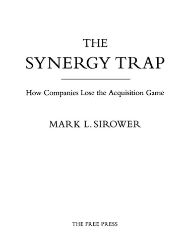 The Synergy Trap: How Companies Lose the Acquisition Game