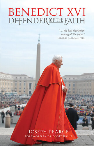 Benedict XVI: Defender of the Faith