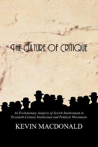 The Culture of Critique: An Evolutionary Analysis of Jewish Involvement in Twentieth-Century Intellectual and Political Movements