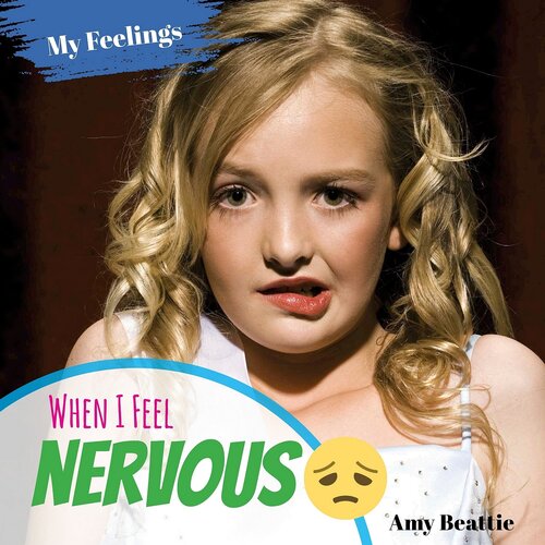 When I Feel Nervous