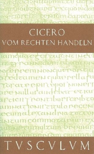 Vom rechten Handeln: Lateinisch und Deutsch [De officiis]