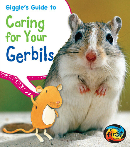 Giggle's Guide to Caring for Your Gerbils