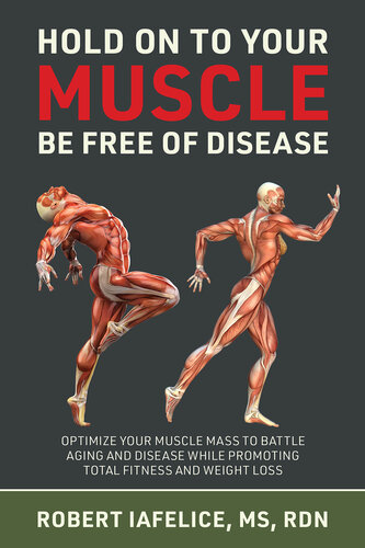 Hold On to Your Muscle, Be Free of Disease