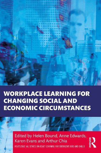 Workplace Learning for Changing Social and Economic Circumstances