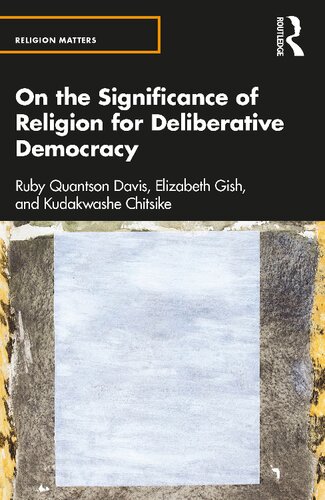 On the Significance of Religion for Deliberative Democracy