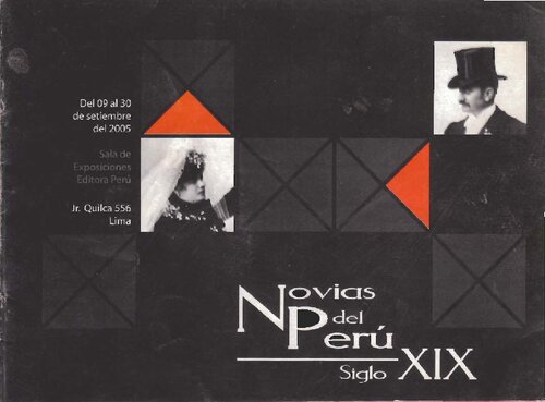 Novias del Perú, siglo XIX. Del 09 al 30 de setiembre del 2005