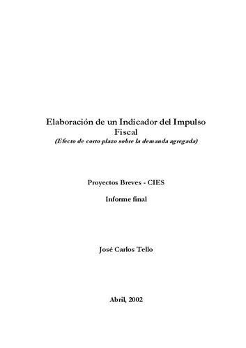 Elaboración de un Indicador del Impulso Fiscal (Efecto de corto plazo sobre la demanda agregada)