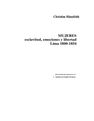 MUJERES esclavitud, emociones y libertad  Lima 1800-1854