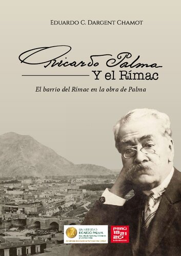 Ricardo Palma y el Rímac. El barrio del Rímac en la obra de Palma