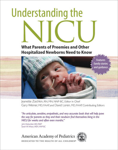 Understanding the NICU: What Parents of Preemies and other Hospitalized Newborns Need to Know