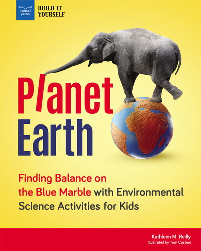 Planet Earth: Finding Balance on the Blue Marble with Environmental Science Activities for Kids