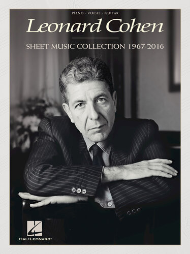 Leonard Cohen--Sheet Music Collection: 1967-2016