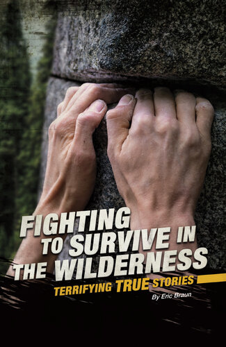 in the Wilderness: Terrifying True Stories