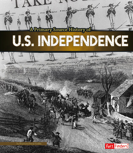 A Primary Source History of U.S. Independence