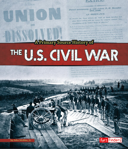 A Primary Source History of the Us Civil War