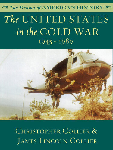 The United States in the Cold War: 1945 - 1989