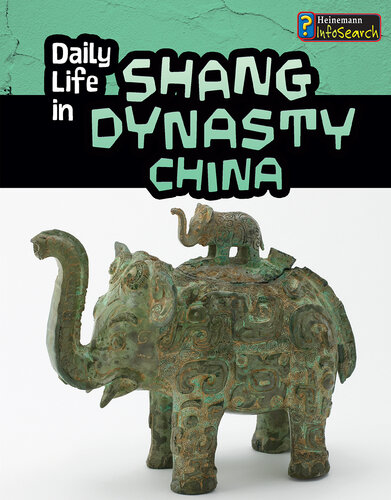 Daily Life in Shang Dynasty China