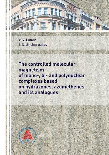 The controlled molecular magnetism of mono-, bi- and polynuclear complexes based on hydrazones, azomethenes and its analogues