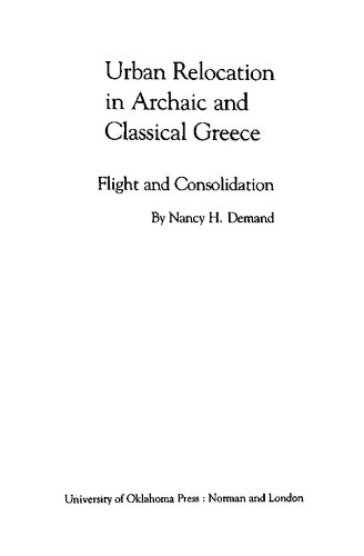 Urban Relocation in Archaic and Classical Greece: Flight and Consolidation