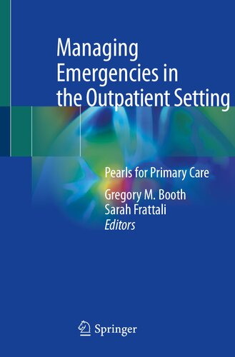 Managing Emergencies in the Outpatient Setting: Pearls for Primary Care