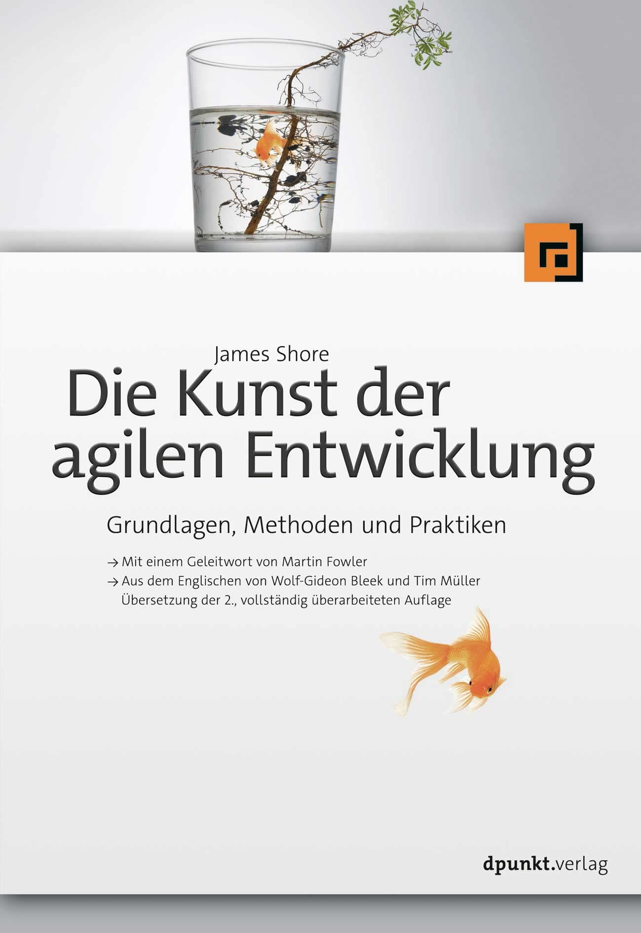 Die Kunst der agilen Entwicklung: Grundlagen, Methoden und Praktiken