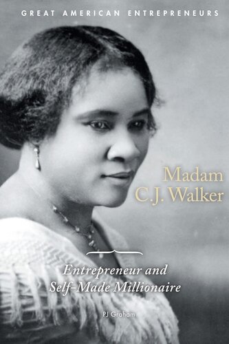 Madam C.J. Walker: Entrepreneur and Self-Made Millionaire