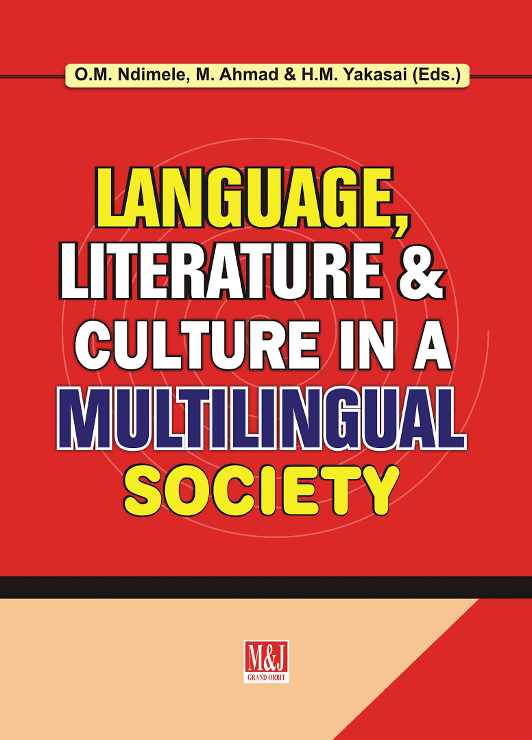 Language, Literature and Culture in a Multilingual Society: A Festschrift for Abubakar Rasheed