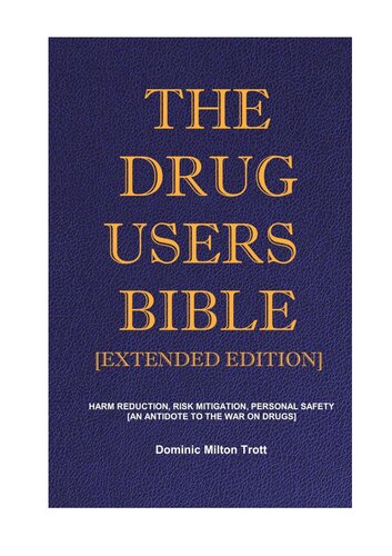 The Drug Users Bible [Extended Edition]