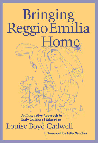 Bringing Reggio Emilia Home: An Innovative Approach to Early Childhood Education