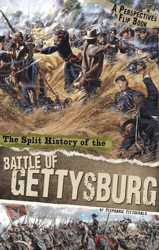 The Split History of the Battle of Gettysburg: A Perspectives Flip Book