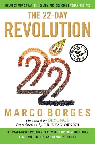 The 22-Day Revolution: The Plant-Based Program That Will Transform Your Body, Reset Your Habits, and Change Your Life