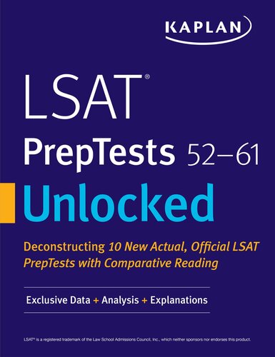 LSAT PrepTests 52-61 Unlocked: Exclusive Data + Analysis + Explanations