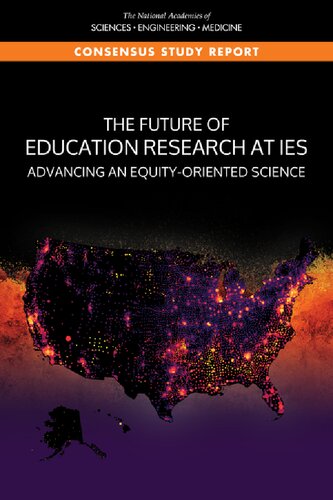 The Future of Education Research at IES: Advancing and Equity-Oriented Science